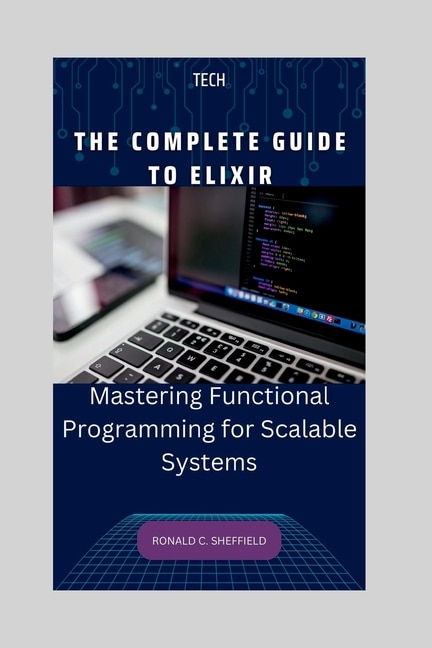 Front cover_The Complete Guide to Elixir