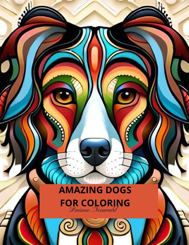 Amazing Dogs for Coloring