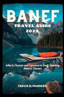 Front cover_Banff Travel Guide 2023