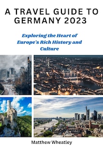 Front cover_A Travel Guide to Germany 2023