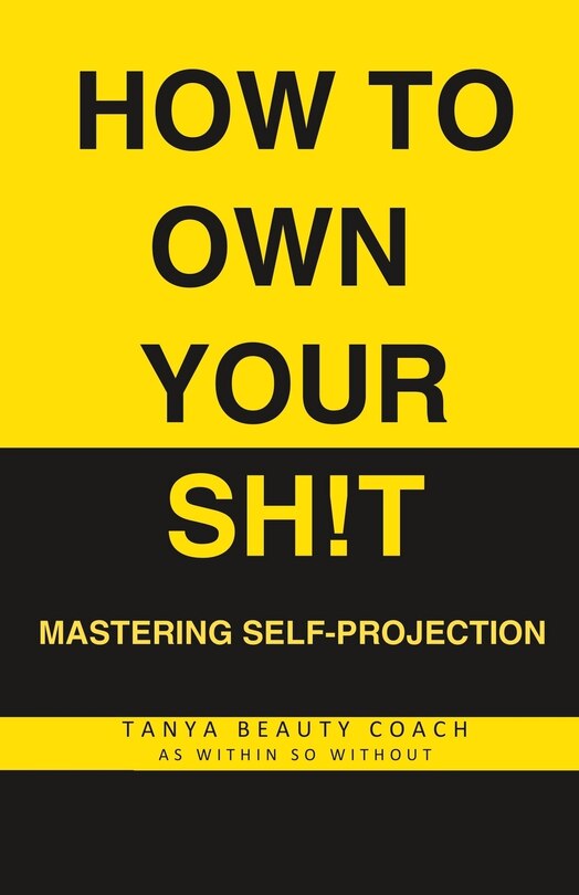 Front cover_How to Own Your Sh!t