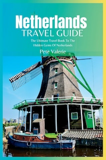 Front cover_Netherlands Travel Guide 2024
