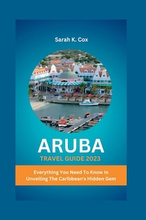 Couverture_Aruba Travel Guide 2023