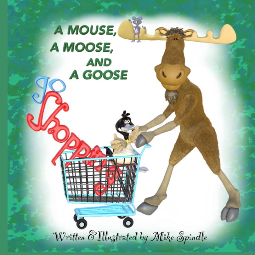 A Mouse, A Moose, and A Goose Go Shopping