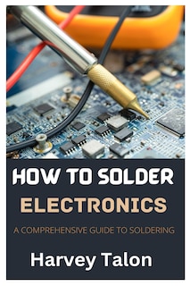 Front cover_How to Solder Electronics