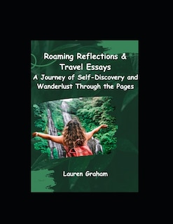 Front cover_Roaming Reflections & Travel Essays