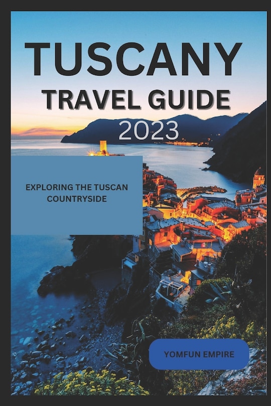 Front cover_Tuscany Travel Guide 2023