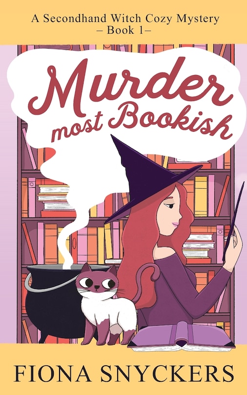 Murder Most Bookish: The Secondhand Witch Cozy Mysteries - Book 1