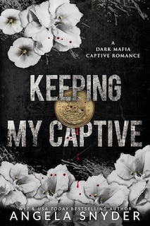 Front cover_Keeping My Captive