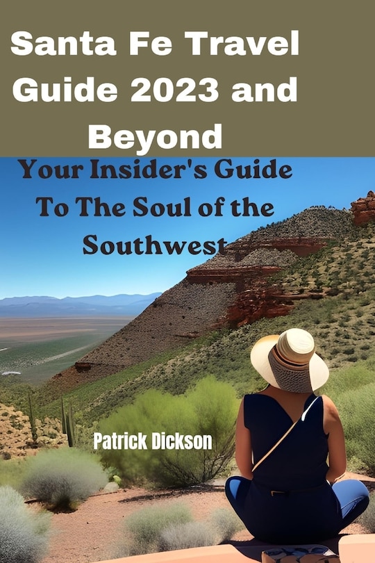 Couverture_Santa Fe Travel Guide 2023 and Beyond