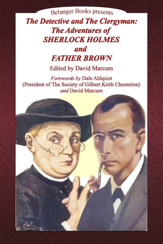 The Detective and the Clergyman: The Adventures of Sherlock Holmes and Father Brown