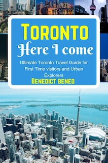 Front cover_Toronto Here I Come