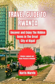 Front cover_Travel Guide to Rwanda