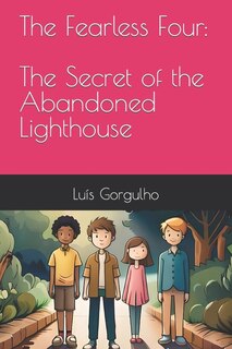 Front cover_The Secret of the Abandoned Lighthouse