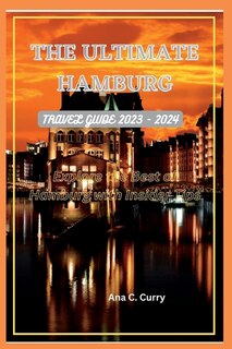 Front cover_The Ultimate Hamburg Travel Guide 2023 - 2024