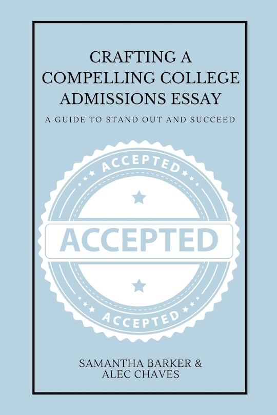 Front cover_Crafting a Compelling College Admissions Essay