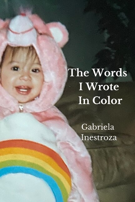 The Words I Wrote In Color