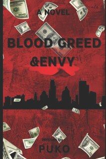 Blood Greed & Envy