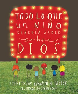 Front cover_Todo Lo Que Un Niño Debería Saber Sobre Dios