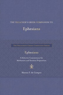 Front cover_The Preacher's Greek Companion to Ephesians