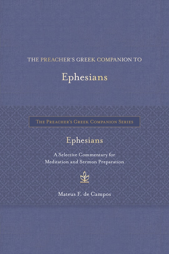Front cover_The Preacher's Greek Companion to Ephesians