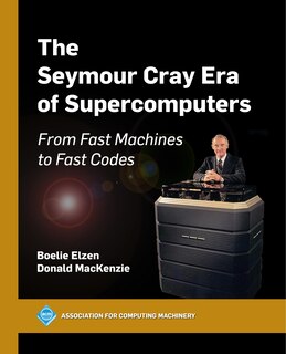 Front cover_The Seymour Cray Era of Supercomputers