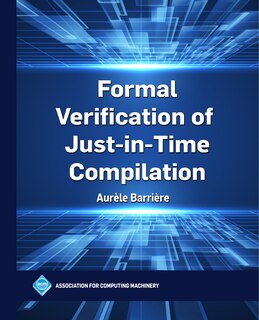 Front cover_Formal Verification of Just-In-Time Compilation