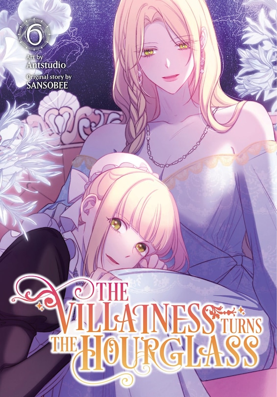 Front cover_The Villainess Turns the Hourglass, Vol. 6