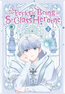 Front cover_The Perks of Being an S-Class Heroine, Vol. 2