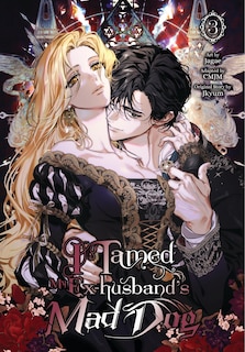 Couverture_I Tamed My Ex-husband&rsquo;s Mad Dog, Vol. 3