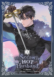 Front cover_My Secretly Hot Husband, Vol. 3