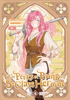 Front cover_The Perks of Being an S-Class Heroine, Vol. 4