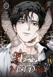 Front cover_I Tamed My Ex-husband’s Mad Dog, Vol. 5