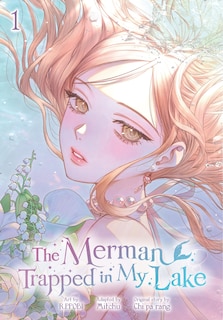 Front cover_The Merman Trapped in My Lake, Vol. 1