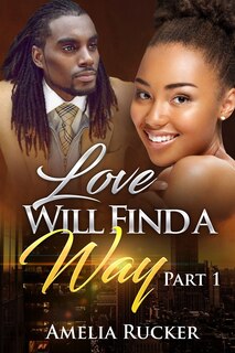 Front cover_Love Will Find a Way Part One