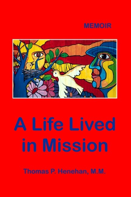 A Life Lived in Mission: Memoir