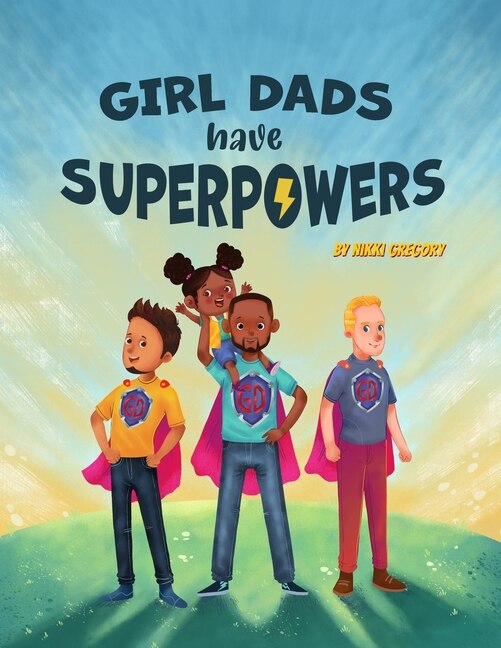 Front cover_Girl Dads Have Superpowers