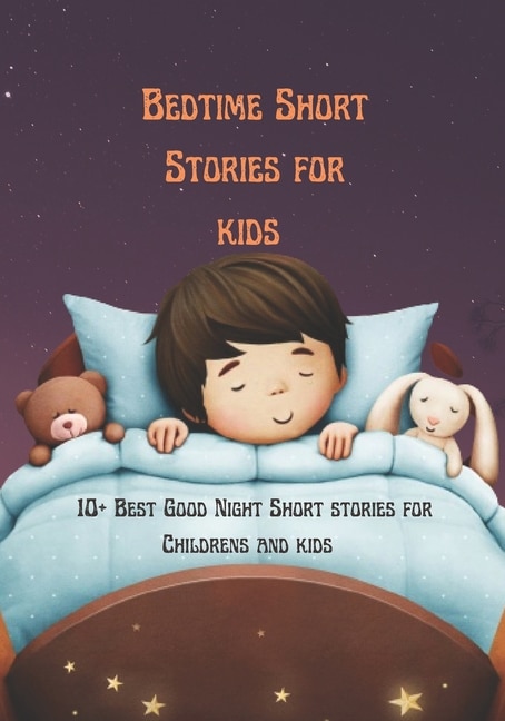 Bedtime Short Stories for kids: 10+ Best Good Night Short stories for Childrens and kids