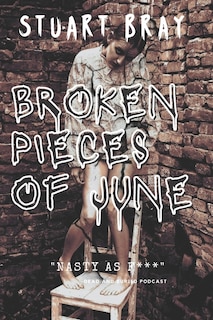 Broken pieces of June