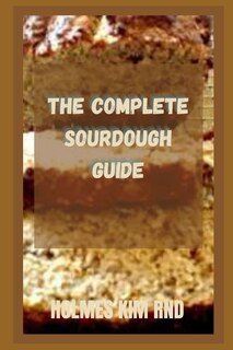 Couverture_The Complete Sourdough Guide