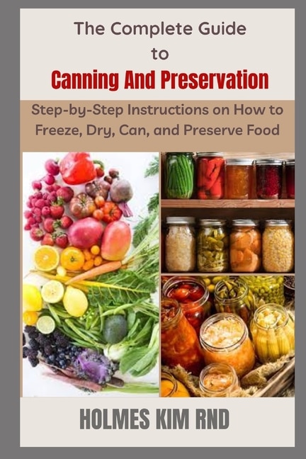 Front cover_The Complete Guide to Canning And Preservation