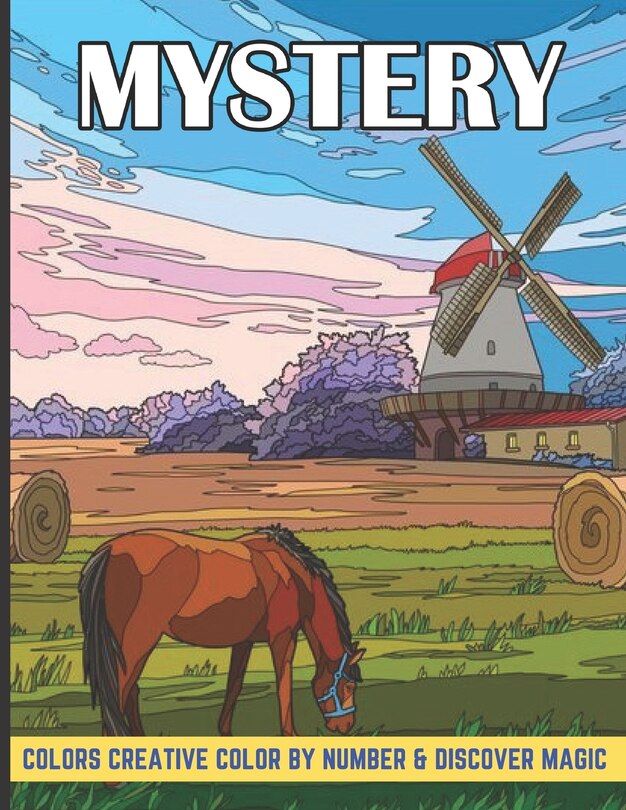 Front cover_Mystery colors creative color by number & discover magic