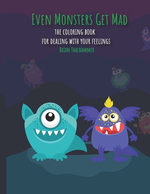 Front cover_Even Monsters Get Mad