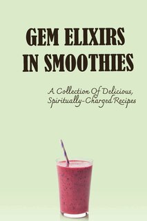 Couverture_Gem Elixirs In Smoothies