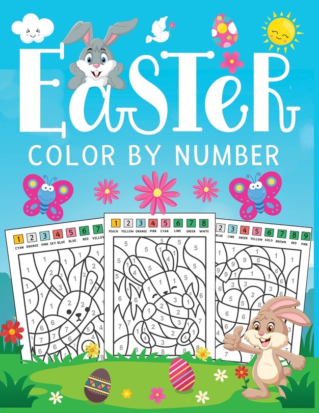 Easter color by number: A FUN Easter coloring activity Book for children's with Cute paint by number Pages to Color