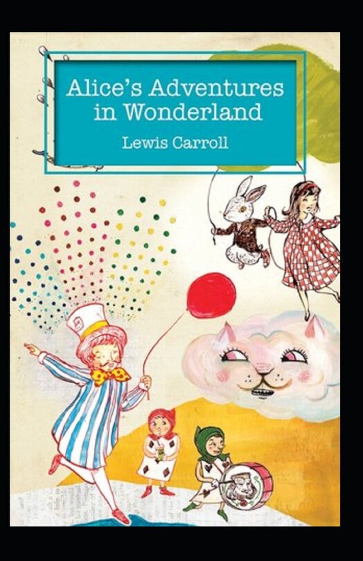 Couverture_Alice's Adventures in Wonderland Annotated