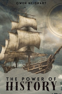 The Power of History: Book 1