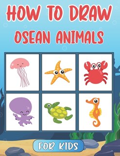 Couverture_How To Draw Ocean Animals For Kids