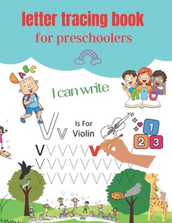 letter tracing book for preschoolers I can write: Learning To Write Alphabet and Numbers Tracing. Handwriting Activity Book For Preschoolers, Kindergartens.
