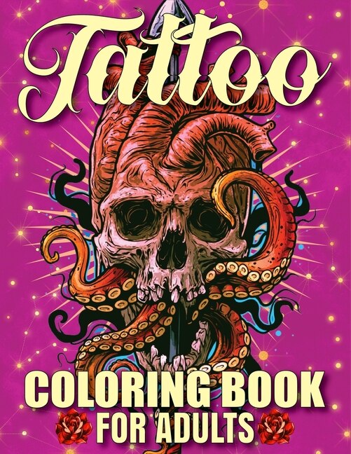 Tattoo Coloring Book For Adults: Awesome and Relaxing 107 pages Tattoo Coloring book Gift for Men and Women featuring Snake Tattoo, Sugar Skulls, Animals, Flowers, Guns, Roses.